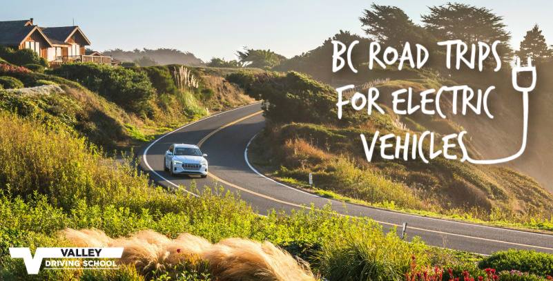 bc-road-trips-for-electric-vehicles-valley-driving-school